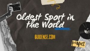 Oldest Sport in the World