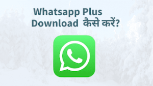 Whatsapp Plus Download