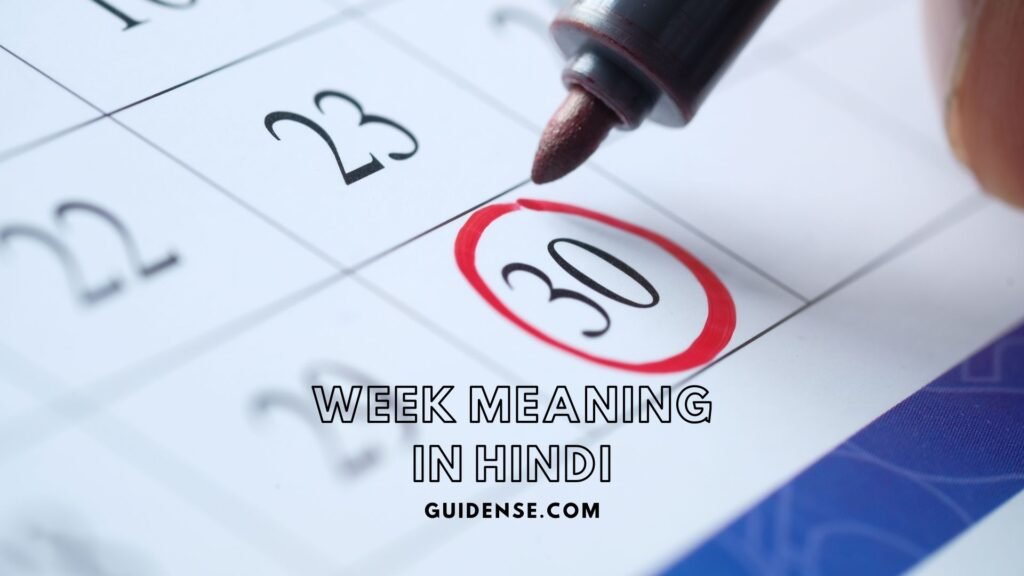 Week Meaning in Hindi