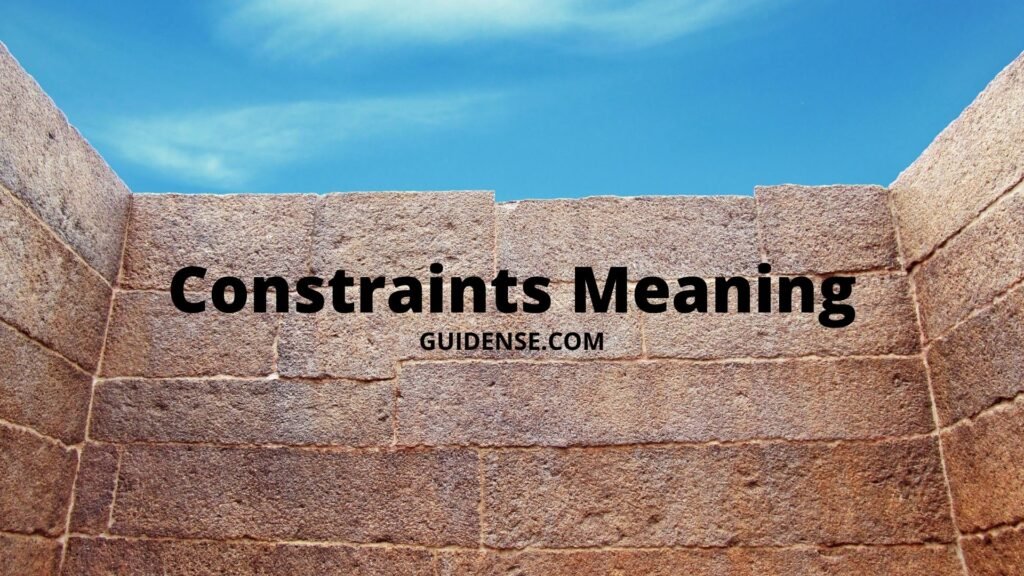 Constraints Meaning