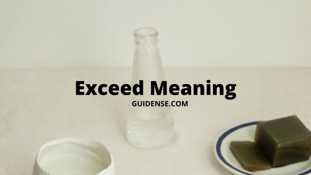 Exceed-Meaning