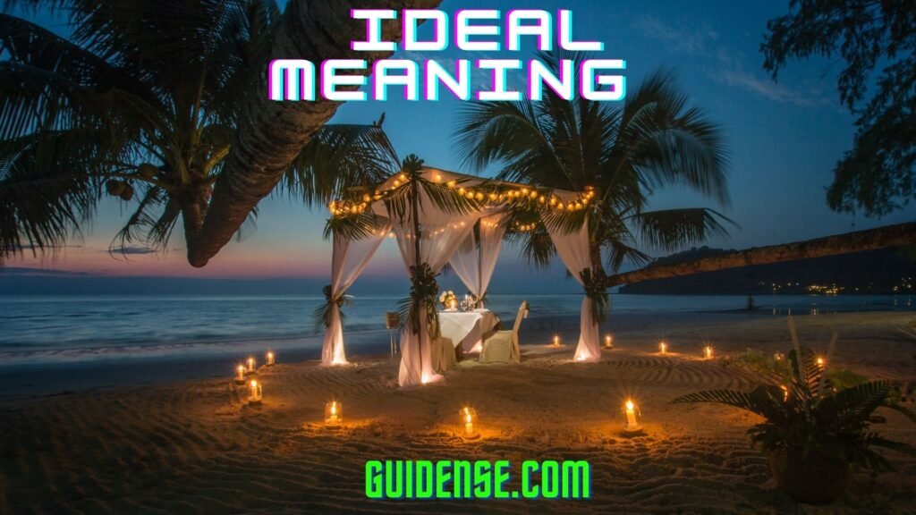 Ideal Meaning