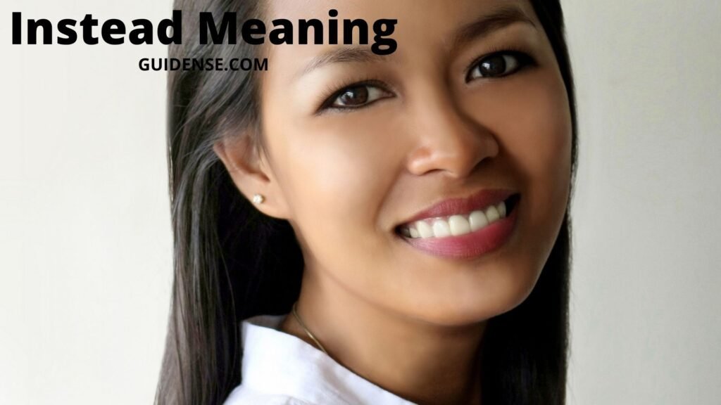 Instead Meaning