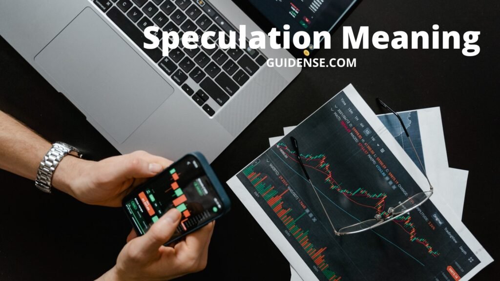 Speculation Meaning