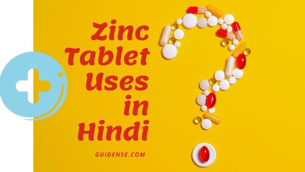 Zinc Tablet Uses in Hindi