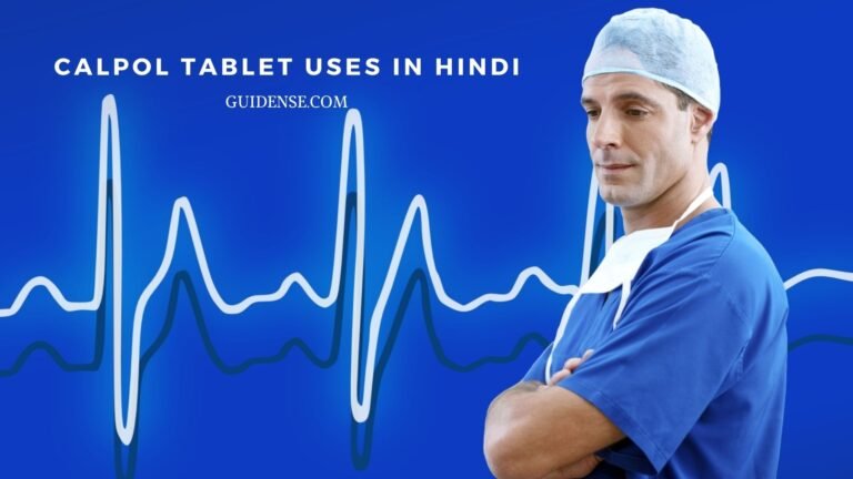 Calpol Tablet Uses in Hindi
