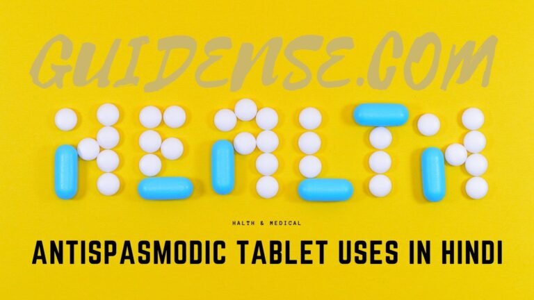 Antispasmodic Tablet Uses in Hindi