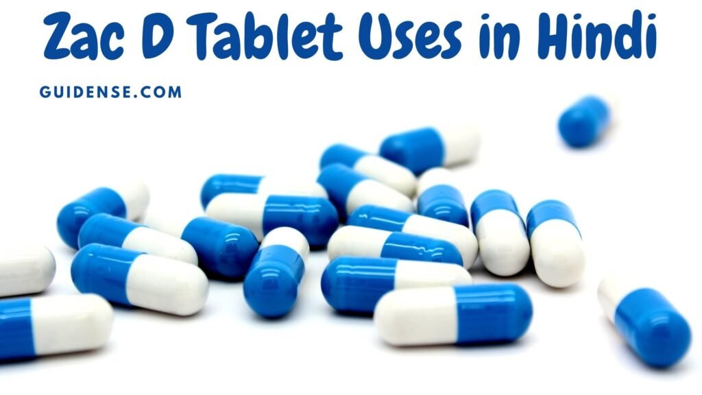 Zac D Tablet Uses in Hindi