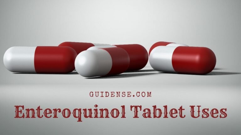 Enteroquinol Tablet Uses