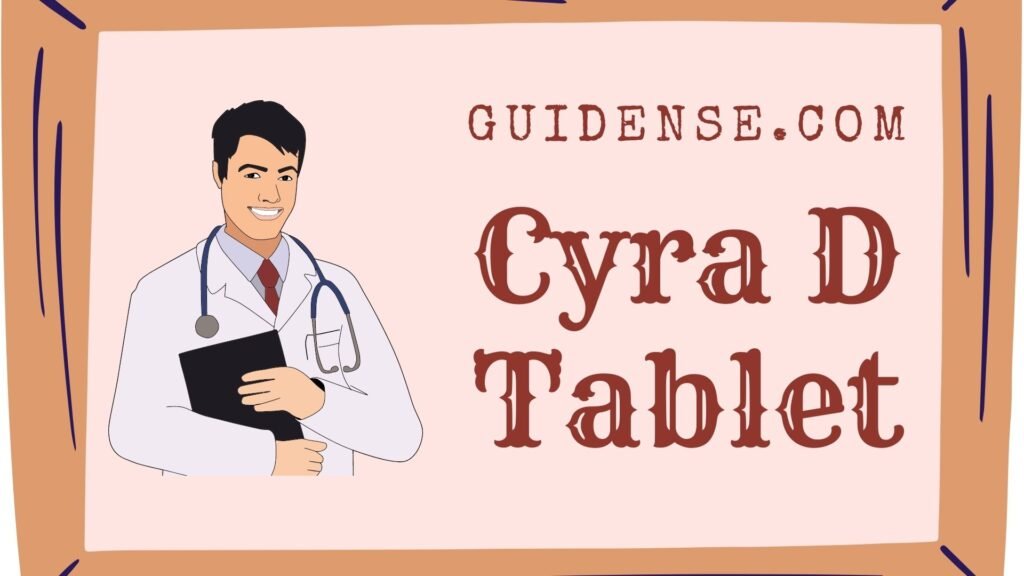 Cyra D Tablet Uses in hindi